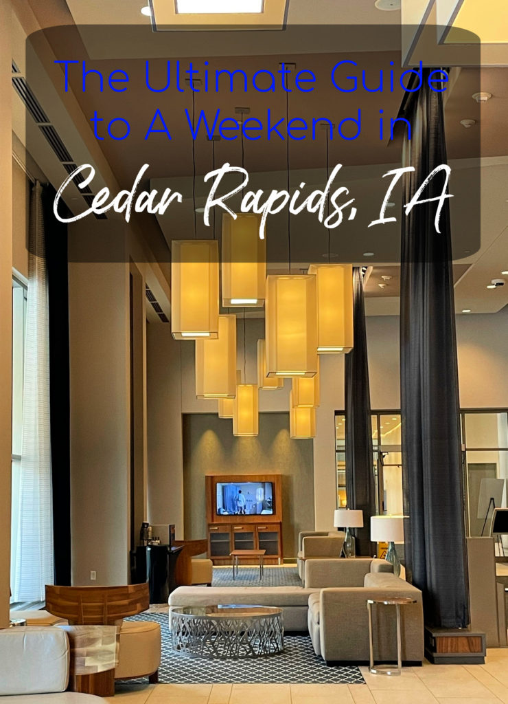 weekend in Cedar Rapids