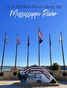 15 of the Best Places Along the Mississippi River - Flint & Co